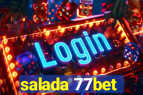 salada 77bet